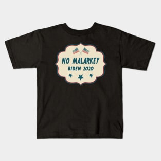 No malarkey Biden 2020 Kids T-Shirt